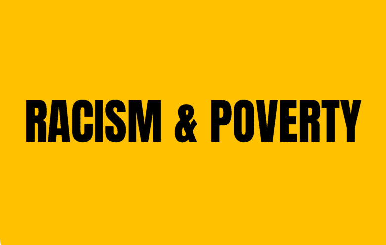 Racism and Poverty